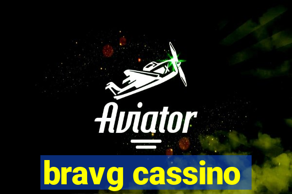 bravg cassino